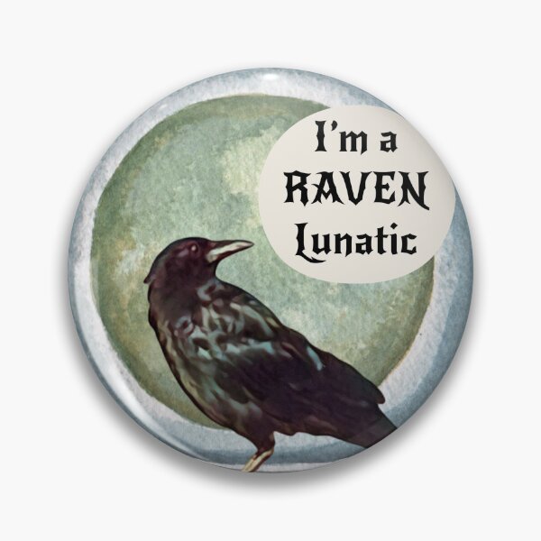 Item preview, I’m a Raven Lunatic  designed and sold by oh-bi-me.