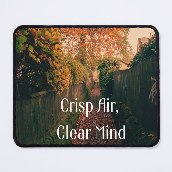 Item preview, Crisp Air, Clean Mind designed and sold by Yanka22013.