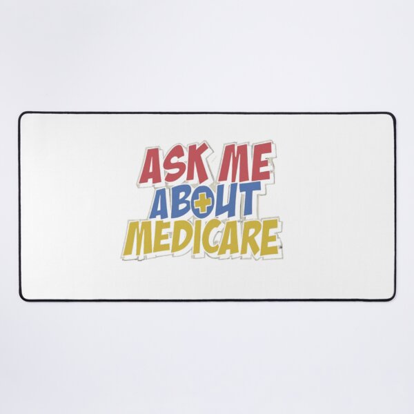 Item preview, Ask Me About Medicare designed and sold by Satyamshop76.