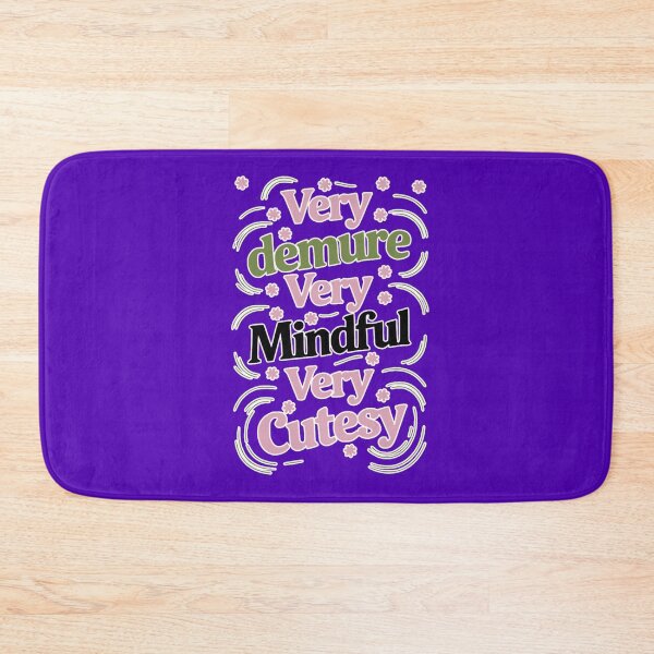 Item preview, Very Demure Very Mindful Very Cutesy Vibrant Feminine Quote Funny Mindful Graphic Cute Trendy Meme Quote designed and sold by Syrupulse.