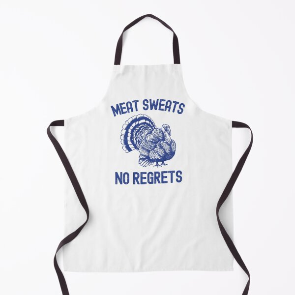 Item preview, Meat Sweats No Regrets designed and sold by HowToCanadian.