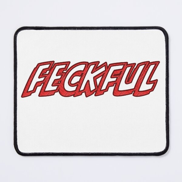 Item preview, Feckful 2 - Effective not feckless designed and sold by Matthew Kinnersly.