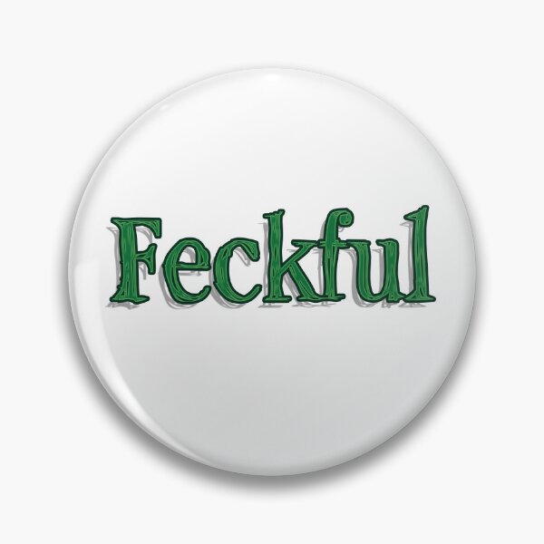 Item preview, Feckful 4 - Effective not feckless designed and sold by Matthew Kinnersly.