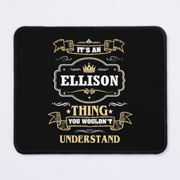 Item preview, It Is An Ellison Thing You Wouldn't Understand Ellison Name Shirt designed and sold by GensBarlow.