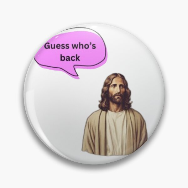 Item preview, Jesus guess who’s back meme designed and sold by Ash44444.