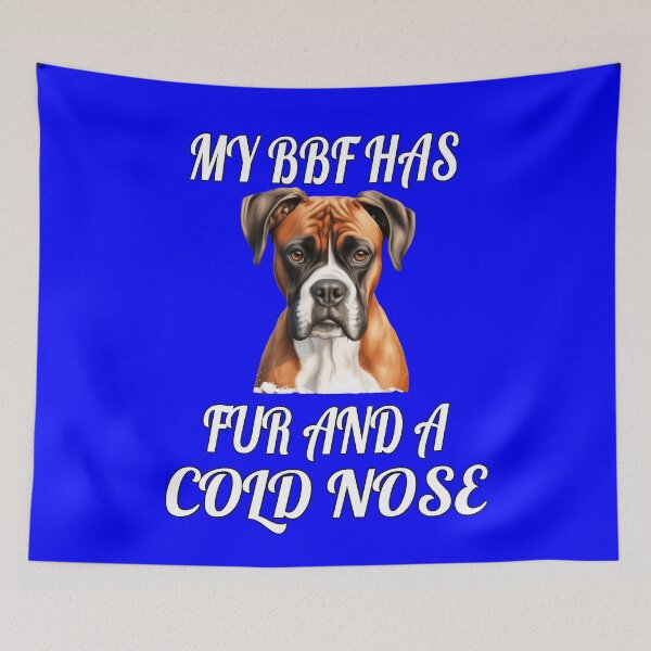 Item preview, Boxer Dog Owner My BFF Has Fur And A Cold Nose  designed and sold by fantasticdesign.