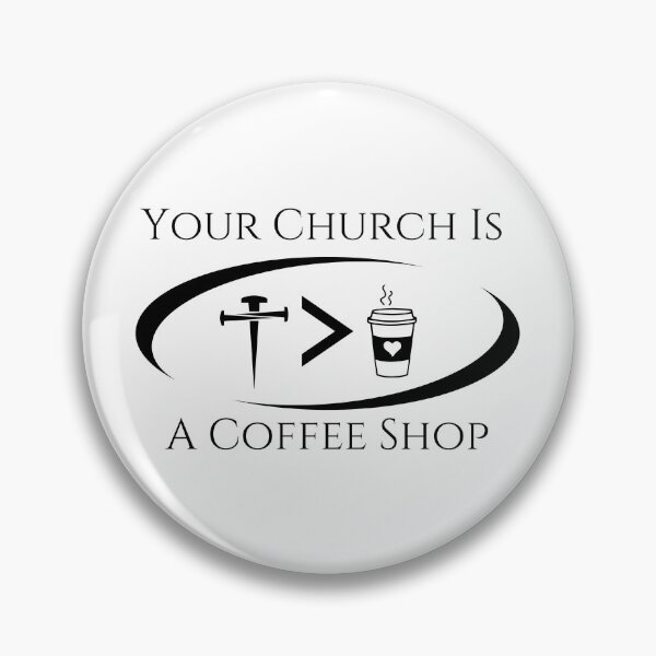 Item preview, Your Church Is A Coffee Shop, black designed and sold by Redeemed365.