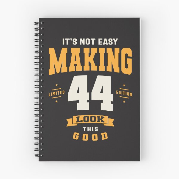 Item preview, It's Not Easy Making 44 Look This Good - 44th Birthday designed and sold by cidolopez.