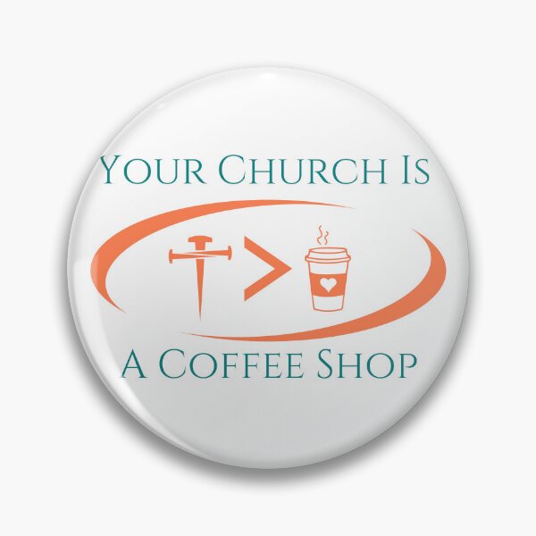 Item preview, Your Church Is A Coffee Shop, teal/coral designed and sold by Redeemed365.
