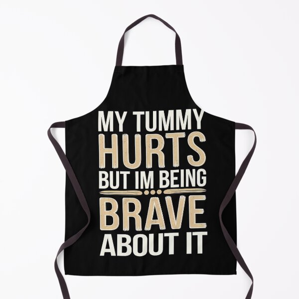 Item preview, My tummy hurts but im being brave about it designed and sold by Emegan Print Art.