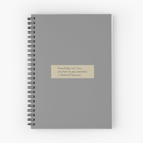 Item preview, Knowledge isn't free, you have to pay attention. —Richard Feynman Book Quote designed and sold by wonderxwander.