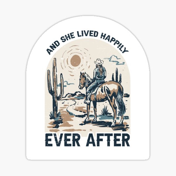 Item preview, And She Lived Happily Ever After Cowgirl and Horse designed and sold by metalsmithmomma.