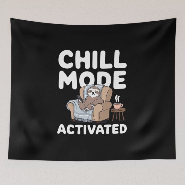 Item preview, Sloth's Chill Mode Activated and Relaxing designed and sold by Diamaber.