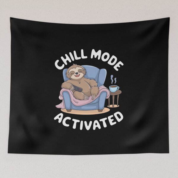 Item preview, Sloth's Chill Mode Activated and Relaxing designed and sold by Diamaber.