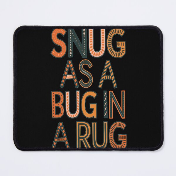 Item preview, Snug As A Bug In A Rug designed and sold by pixelplaza.