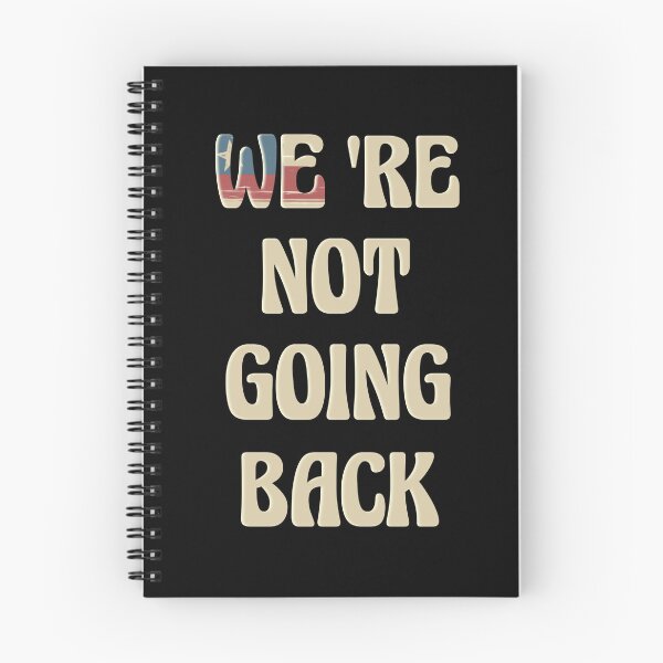 Item preview, We are not going back designed and sold by vibeno1.