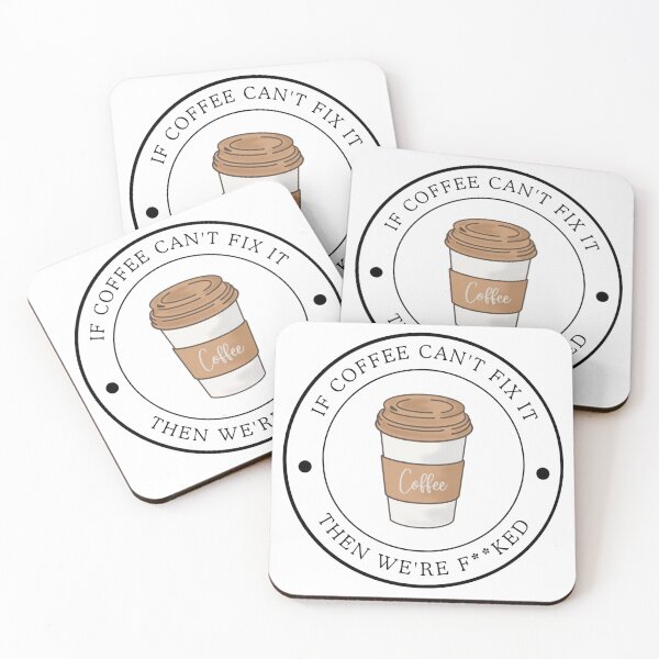 Item preview, IF COFFEE CAN'T FIX IT designed and sold by PrintsAsukaUK.