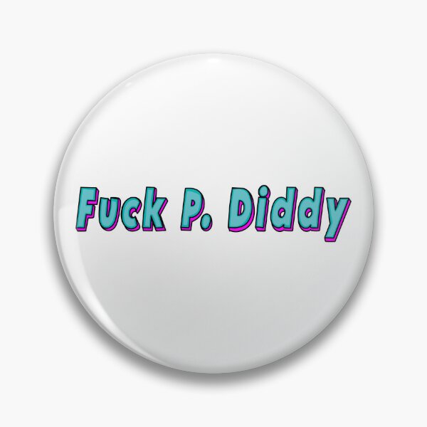 Item preview, fuck P. Diddy designed and sold by AkumaStore.