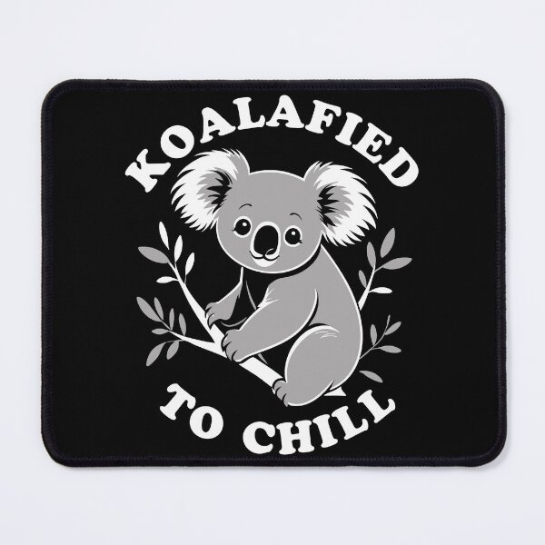 Item preview, Koalafied To Chill - Cute Koala designed and sold by TMBTM.