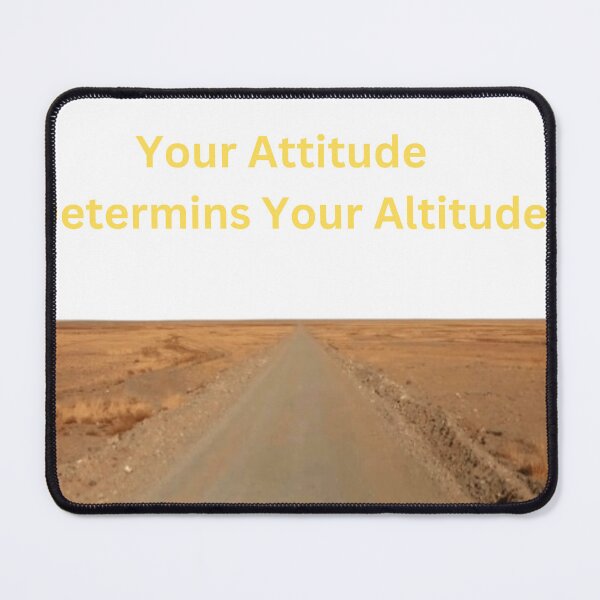 Item preview, Your Attitude  Determines Your Altitude designed and sold by Elegacy77.