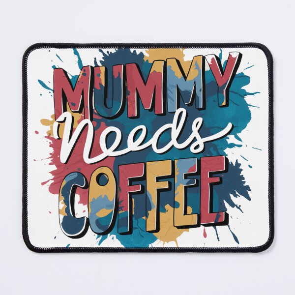 Item preview, mummy needs cofee designed and sold by DOGVIOURBANWEAR.