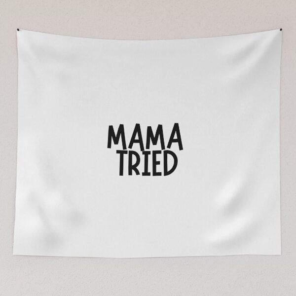 Item preview, Mama Tried  designed and sold by CharmStudio.