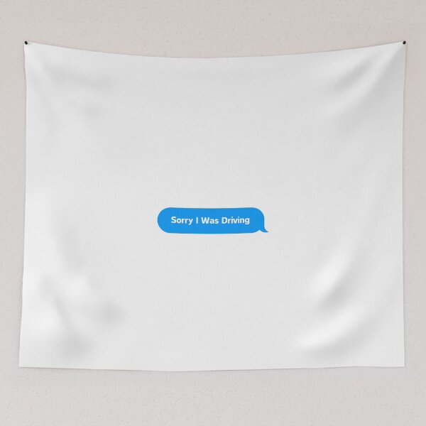 Item preview, Sorry I Was Driving designed and sold by designemarket.