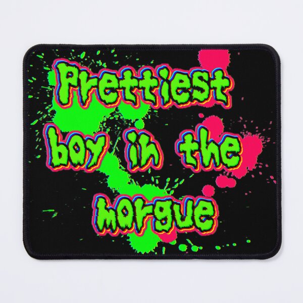 Item preview, Prettiest boy in the morgue designed and sold by SpleenJuice93.