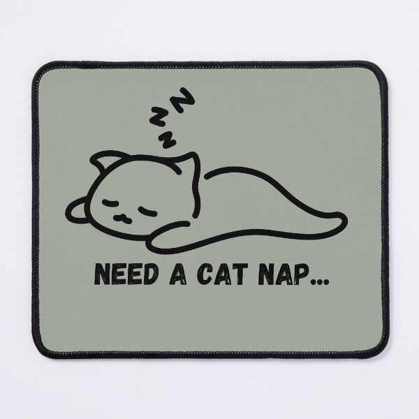 Item preview, need a cat nap, sleep designed and sold by Martyna Kropidłowska-Moritz.