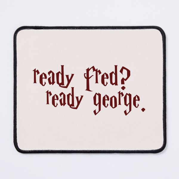 Item preview, Harry Potter Ready Fred? Ready George. designed and sold by k.bububerry.