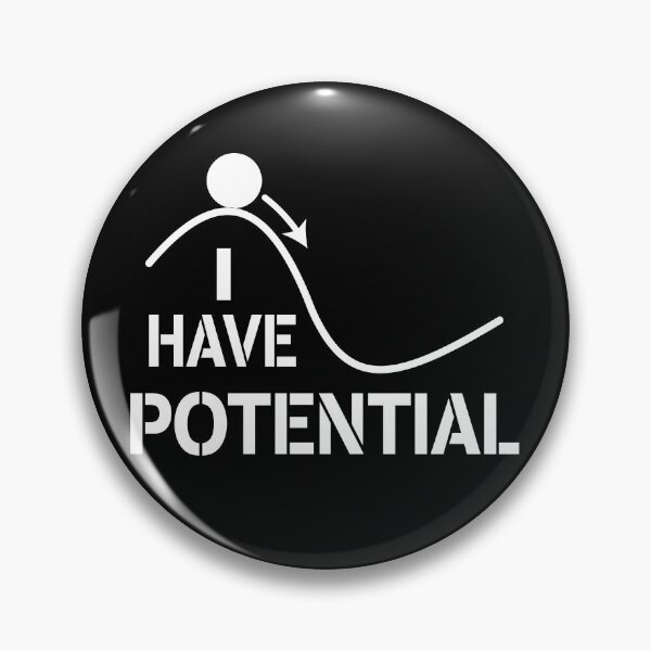 Item preview, I Have Potential - Energy Funny Physics designed and sold by ScienceCorner.