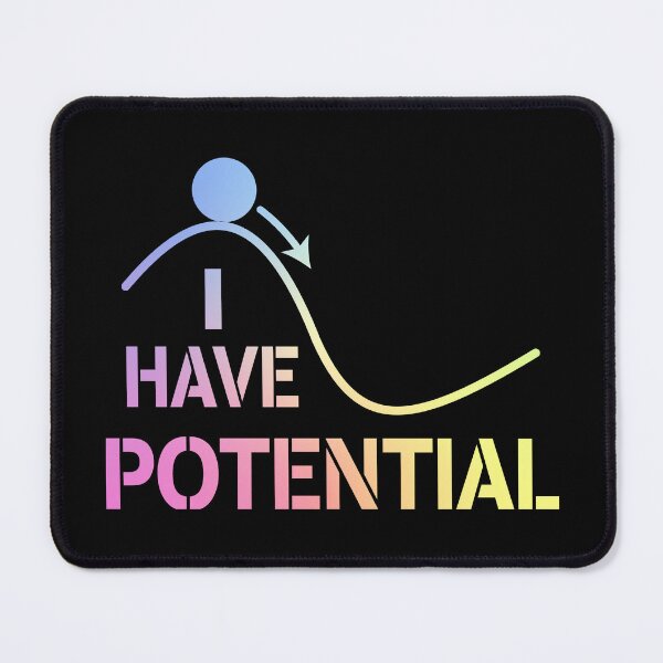Item preview, I Have Potential - Energy Funny Physics designed and sold by ScienceCorner.