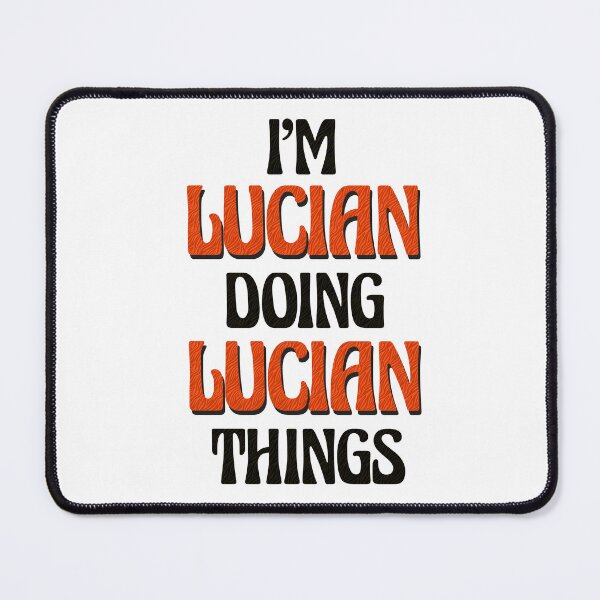 Item preview, I'm Lucian Doing Lucian Things designed and sold by Oussinc.