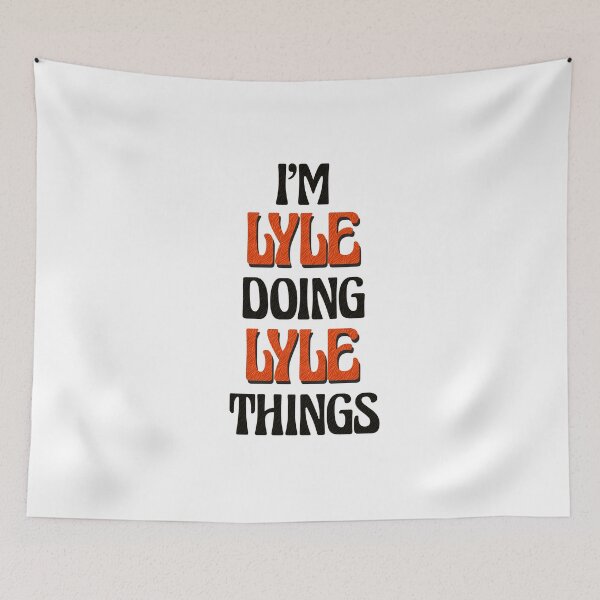 Item preview, I'm Lyle Doing Lyle Things designed and sold by Oussinc.