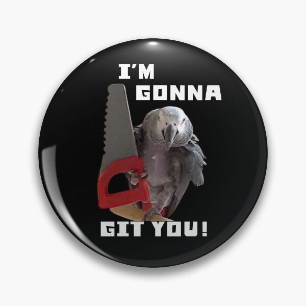 Item preview, Einstein Parrot, I'm Gonna Git You! designed and sold by einsteinparrot.