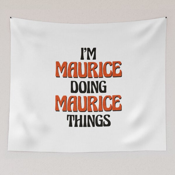 Item preview, I'm Maurice Doing Maurice Things designed and sold by Oussinc.