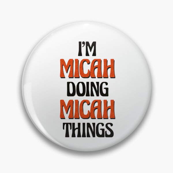 Item preview, I'm Micah Doing Micah Things designed and sold by Oussinc.