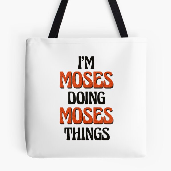 Item preview, I'm Moses Doing Moses Things designed and sold by Oussinc.