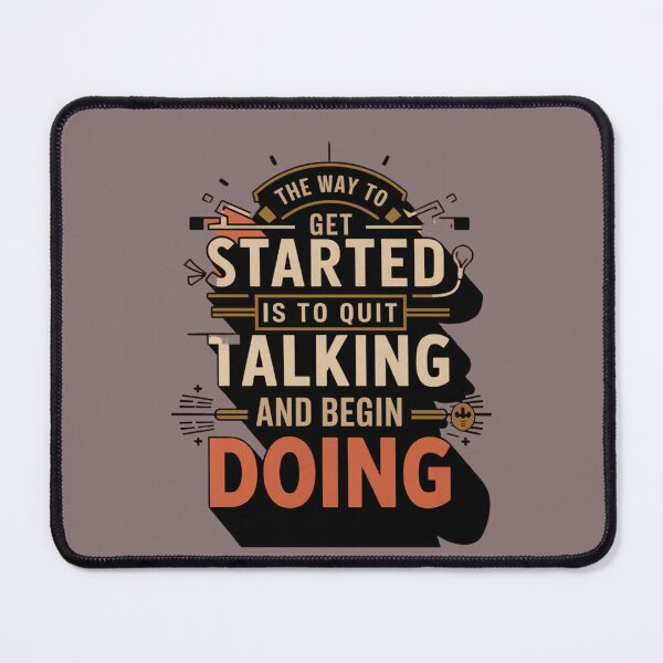 Item preview, The way to get started is to quit talking and begin doing designed and sold by artchic4you.