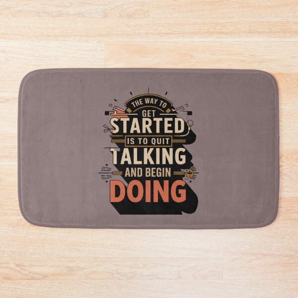 Item preview, The way to get started is to quit talking and begin doing designed and sold by artchic4you.