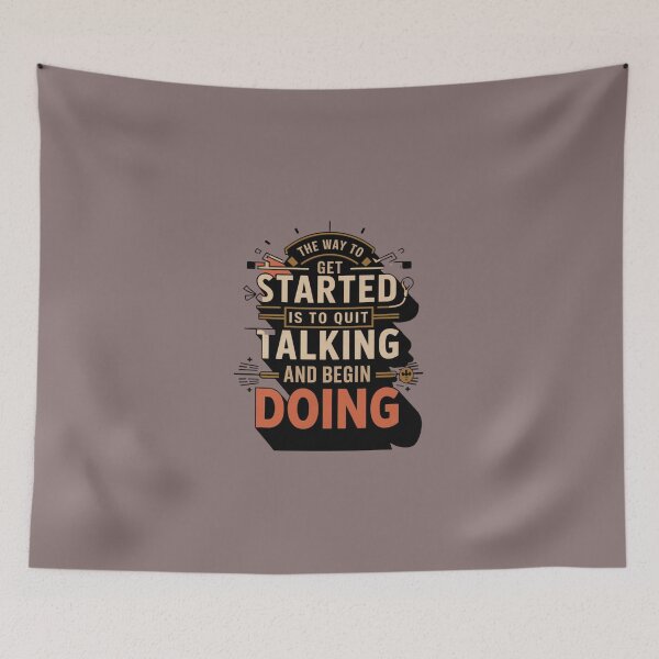 Item preview, The way to get started is to quit talking and begin doing designed and sold by artchic4you.