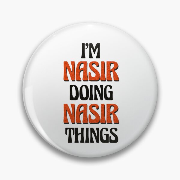 Item preview, I'm Nasir Doing Nasir Things designed and sold by Oussinc.