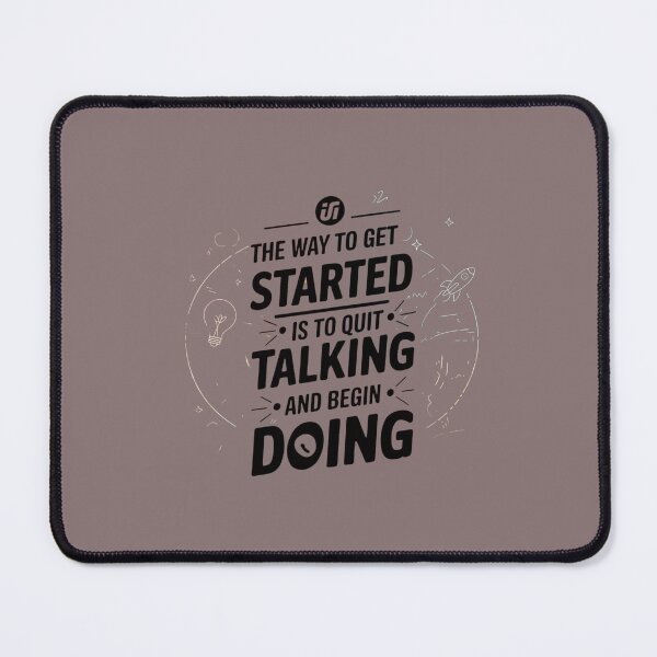 Item preview, The way to get started is to quit talking and begin doing designed and sold by artchic4you.