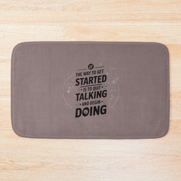 Item preview, The way to get started is to quit talking and begin doing designed and sold by artchic4you.