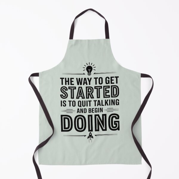 Item preview, The way to get started is to quit talking and begin doing designed and sold by artchic4you.