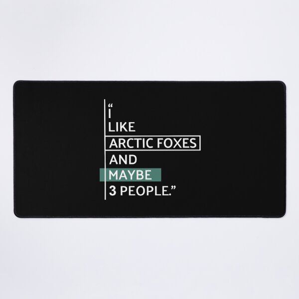 Item preview, I Like Arctic Foxes designed and sold by MaryAller.