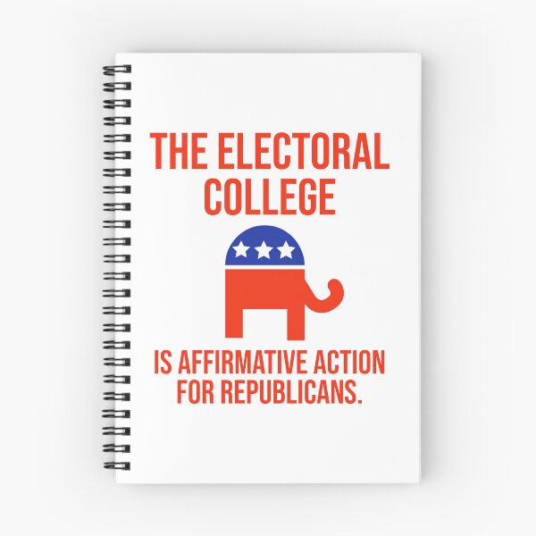 Item preview, The electoral college is Affirmative Action for Republicans  designed and sold by Rachel the Artist .