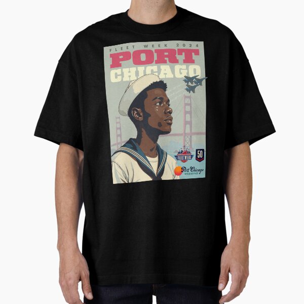 Port Chicago Fleet Week 2024 Oversized T-Shirt