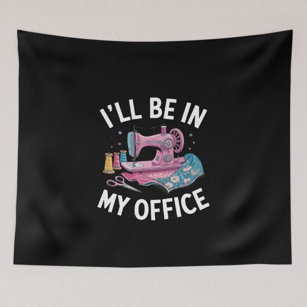 Item preview, Sewing Machine Lover: I’ll Be In My Office designed and sold by love3617.