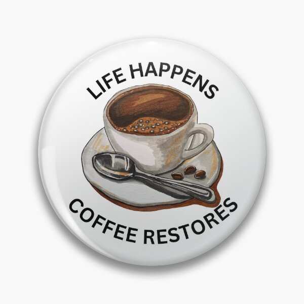 Artikelvorschau, Life Happens Kaffee regeneriert entworfen und verkauft von TShirtCrafters.